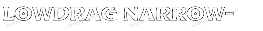 Lowdrag Narrow字体转换